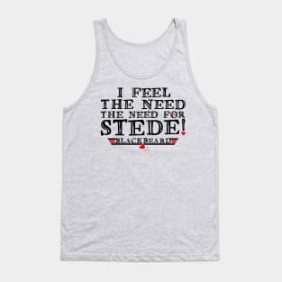 I feel the need - the need for Stede! (black text) Tank Top